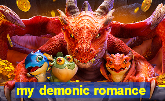 my demonic romance